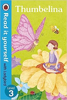 Thumbelina - Read it yourself with Ladybird: Level 3 - Hardcover Ladybird