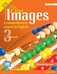 NEW IMAGES A COMPREHENSIVE COURSE IN ENGLISH COURSE BOOK-3
