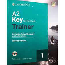 CAMBRIDGE A2 KEY FOR SCHOOL TRAINER BOOK 1 2ND EDI