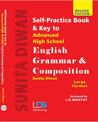 SELF PRACTISE BOOK & KEY TO ADVANCED HIGH SCHOOL ENGLISH GRAMMAR & COMPOSITION- DELUXE EDI