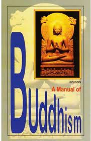 A MANUAL OF BUDDHISM