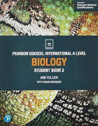 PEARSON EDEXCEL INTERNATIONAL AS/A LEVEL BIOLOGY STUDENT BOOK 2