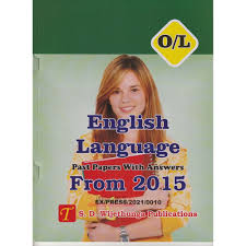 SD WIJETHUNGA ENGLISH LANGUAGE PAST PAPERS WITH ANSWERS FROM 2015-2022 O/L