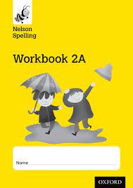 NELSON SPELLING WORK BOOK 2A