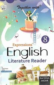 TOGETHER WITH EXPRESSION LITERATURE READER  FOR CLASS 8