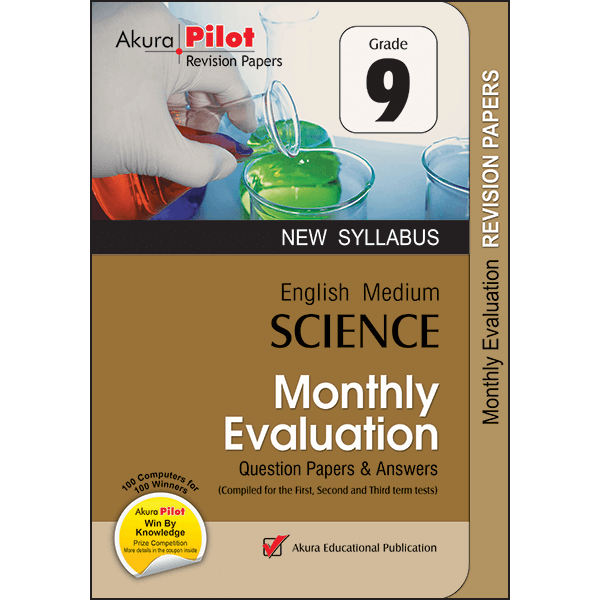 AKURA PILOT MONTHLY EVALUATION SCIENCE QUESTION & ANSWERS GRADE 9
