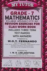 MY TUTOR MATHEMATICS REVISION EXERCISES FOR CLASS WORK BOOK- GRADE 7