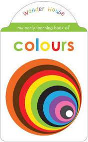 My Early Learning Book Of Colors : Shaped Board Books