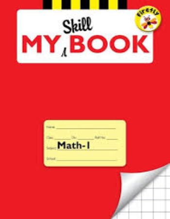 FIRE-FLY  My Skill Book : Math 1