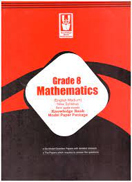 MATHEMATICS MODEL PAPER PACKAGE GRADE 8