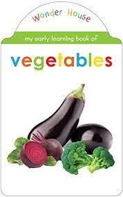 My Early Learning Book Of Vegetables : Shaped Board Books
