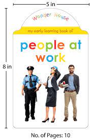 My Early Learning Book Of People At Work : Shaped Board Books