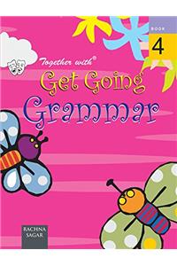 TOGETHER WITH ICSE GET GOING ENGLISH GRAMMAR -4