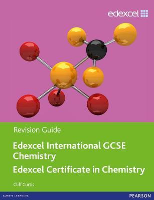 EDEXCEL INTERNATIONAL GCSE CHEMISTRY (REVISION GUIDE)