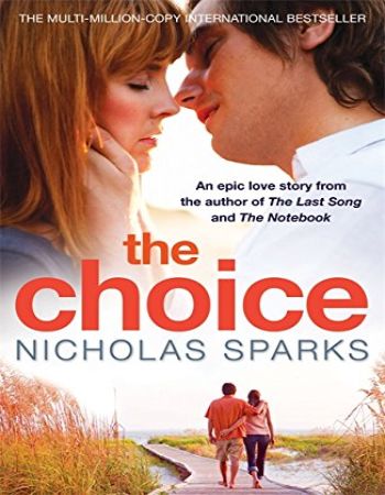 NICHOLAS SPARKS THE CHOICE