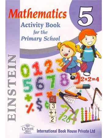 EINSTEIN MATHEMATICS ACTIVITY BOOK FOR PRIMARY SCHOOL 5