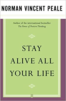 STAY ALIVE ALL YOUR LIFE
