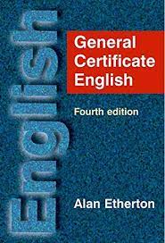 GENERAL CERTIFICATE ENGLISH 4TH EDITION