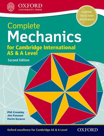 Complete Mechanics for Cambridge International AS & A Level 2nd Revised edition
