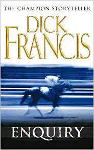 ENQUIRY-DICK FRANCIS