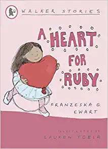 WALKER STORIES A HEART FOR RUBY