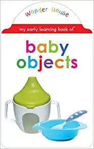MY EARLY LEARNING BOOK OF BABY OBJECTS