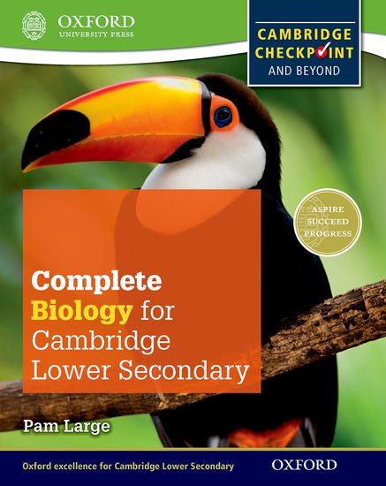 Complete Biology for Cambridge Lower Secondary (First Edition)