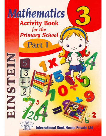 EINSTEIN MATHEMATICS ACTIVITY BOOK FOR PRIMARY SCHOOL 3 PART 1