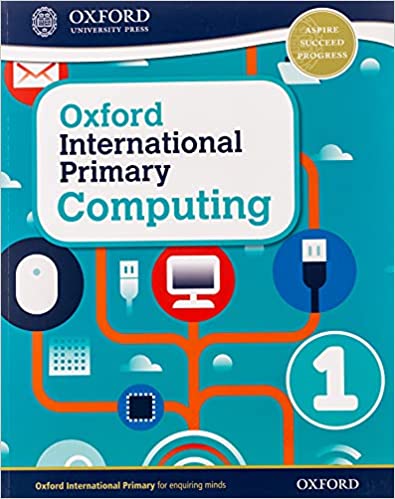 OXFORD INTERNATIONAL PRIMARY COMPUTING 1