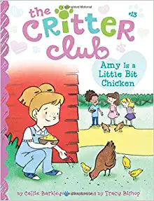 THE CRITTER CLUB AMY IS A LITTLE BIT CHICKEN
