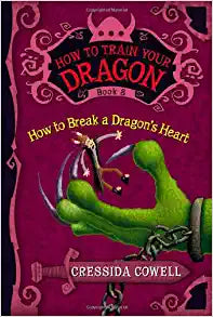 HOW TRAIN YOUR DRAGON HOW TO BREAK A DRAGON'S HEART