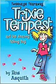 TWEENAGE TEARAWAY TRIXIE TEMPEST