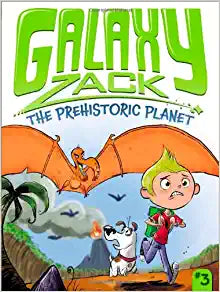 GALAXY ZACK THE PREHISTORIC PLANET