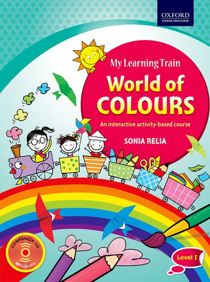 MY LEARNING TRAIN: WORLD OF COLOURS, BEGINNERS