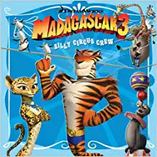MADAGASCAR 3 SILLY CIRCUS CREW