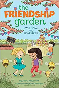 THE FRIENDSHIP GARDEN SWEET PEAS AND HONEYBEES