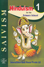 SAIVISM HINDUISM FOR THE PRIMARY SCHOOL - LEVEL 1