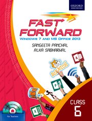 FAST FORWARD: WINDOWS 7 AND MS OFFICE 2013 BOOK 6
