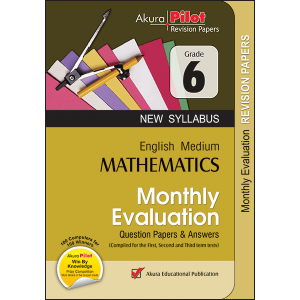 AKURA PILOT MONTHLY EVALUATION MATHS GRADE 6