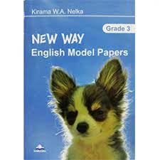 NEW WAY ENGLISH MODEL PAPERS GRADE 3