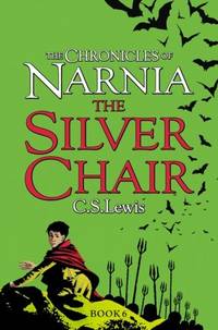 THE SILVER CHAIR-NARNIA