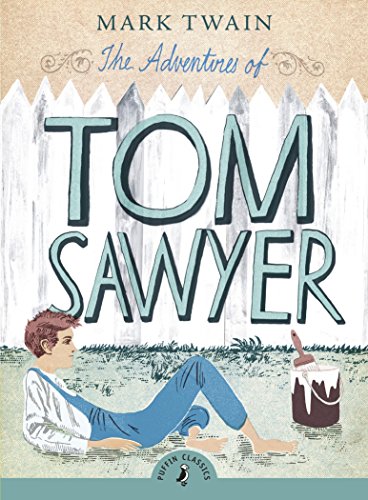 THE ADVENTURES OF TOM SAWYER PUFFIN CLASSICS