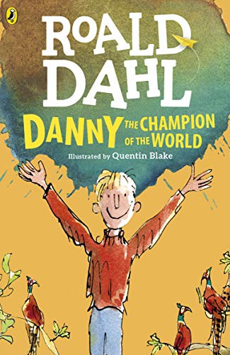 ROALD/D DANNY THE CHAMPION OF WORLD