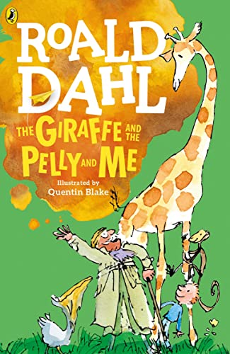 ROALD DAHL- THE GIRAFFE & THE PELLY AND ME