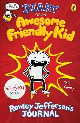 Diary of an Awesome Friendly Kid : Rowley Jefferson's Journal