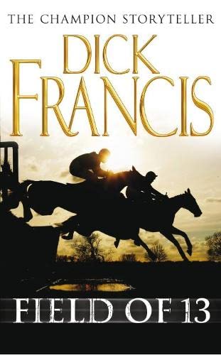 FIELD OF 13-DICK FRANCIS