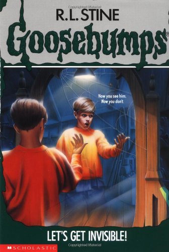 GOOSEBUMPS LETS GET INVISIBLE
