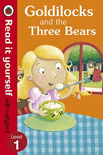 LADYBIRD READ IT YOURSELF GOLDILOCKS AND THE THREE BEARS LEVEL 1