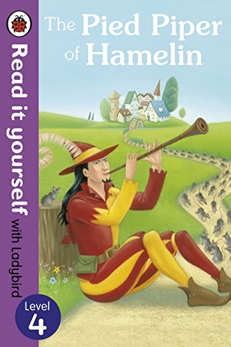 LADYBIRD READ IT YOURSELF THE PIED PIPER OF HAMELIN LEVEL 4