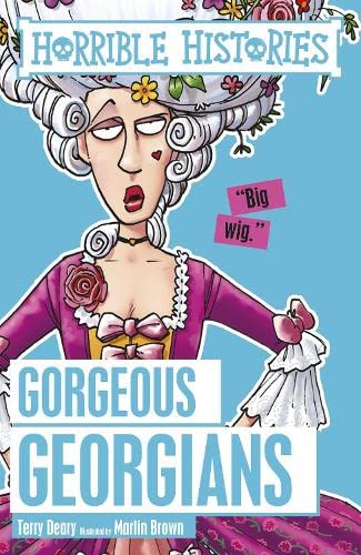 GORGEOUS GEORGIANS-HORRIBLE